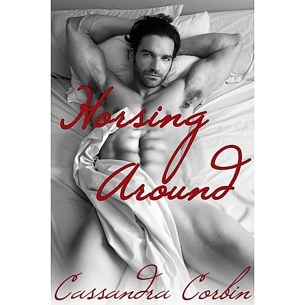 Horsing Around, Cassandra Corbin