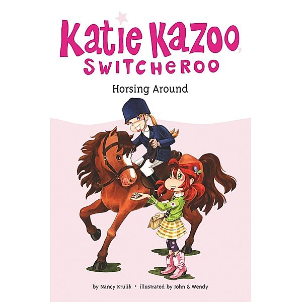 Horsing Around #30 / Katie Kazoo, Switcheroo Bd.30, Nancy Krulik