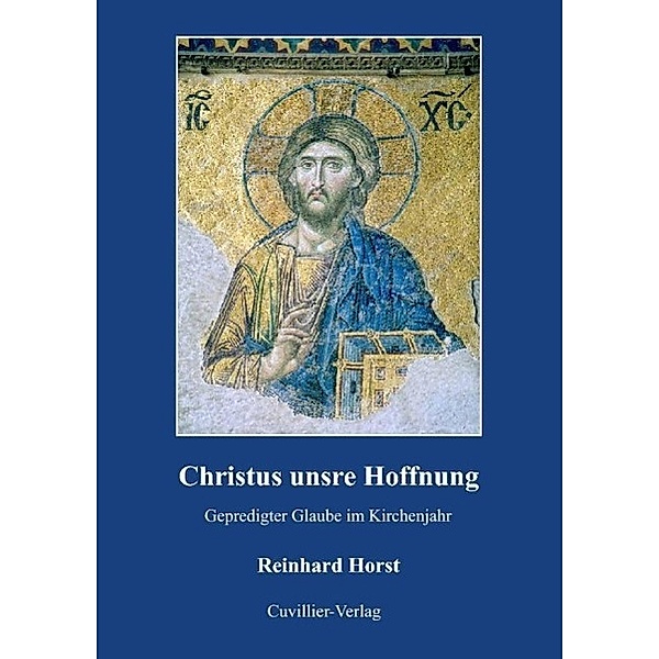 Horst, C: Christus unsre Hoffnung, Christian Horst, Reinhard Horst