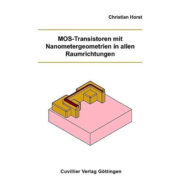 Horst, C: MOS-Transistoren mit Nanometergeometrien, Christian Horst
