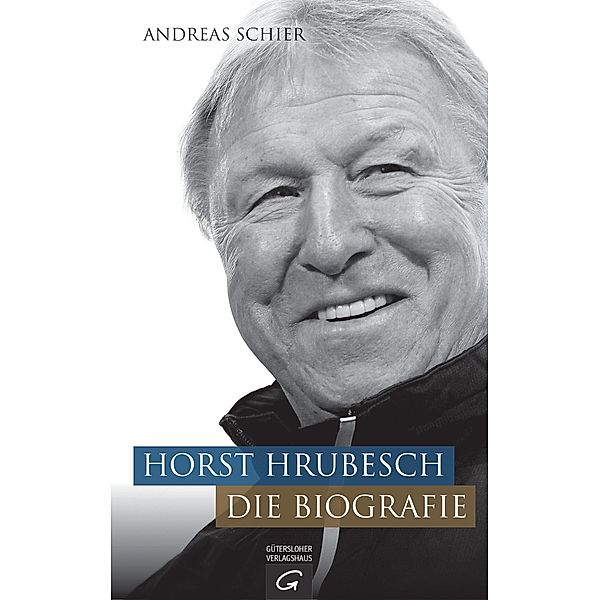 Horst Hrubesch. Die Biografie, Andreas Schier