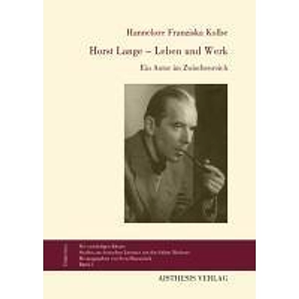 Horst Lange - Leben und Werk, Hannelore F Kolbe