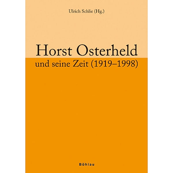 Horst Osterheld und seine Zeit (1919-1998)