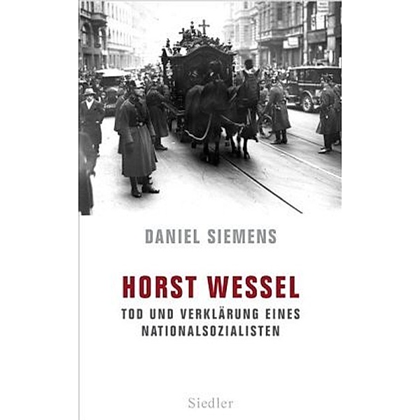 Horst Wessel, Daniel Siemens