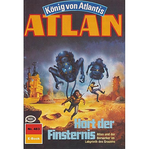 Hort der Finsternis (Heftroman) / Perry Rhodan - Atlan-Zyklus Die Schwarze Galaxis (Teil 2) Bd.483, Horst Hoffmann