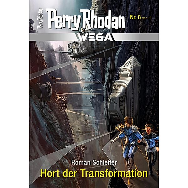 Hort der Transformation / Perry Rhodan - Wega Bd.8, Roman Schleifer