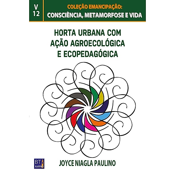 HORTA URBANA COM AÇÃO AGROECOLÓGICA E ECOPEDAGÓGICA, Joyce Niagla Paulino