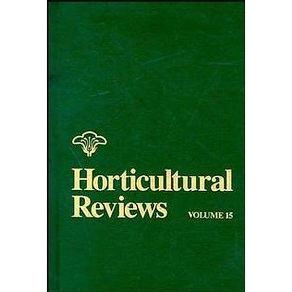 Horticultural Reviews, Volume 15 / Horticultural Reviews Bd.15