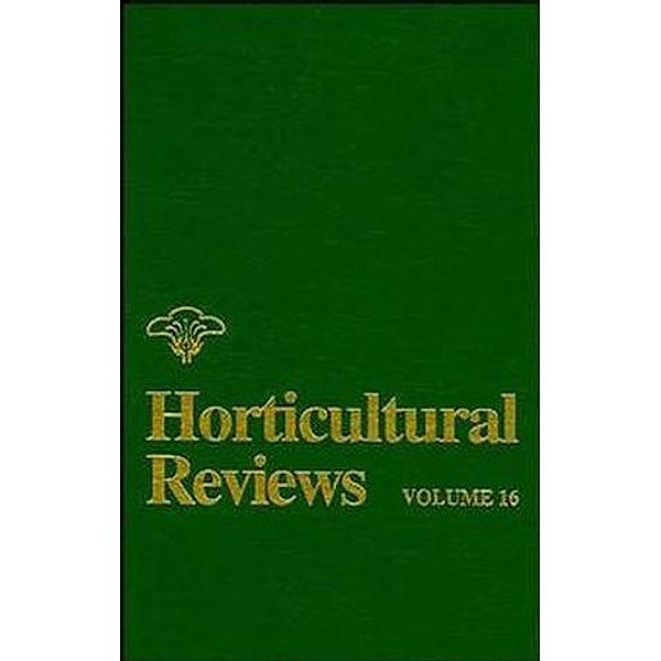 Horticultural Reviews, Volume 16 / Horticultural Reviews Bd.16