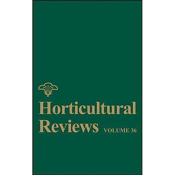 Horticultural Reviews, Volume 36 / Horticultural Reviews Bd.36