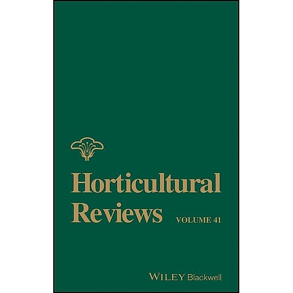 Horticultural Reviews, Volume 41 / Horticultural Reviews Bd.41