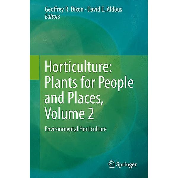 Horticulture: Plants for People and Places, Volume 2