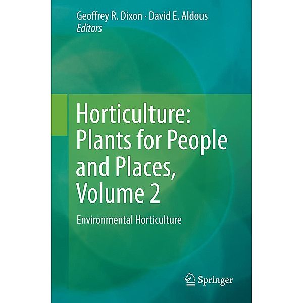 Horticulture: Plants for People and Places, Volume 2