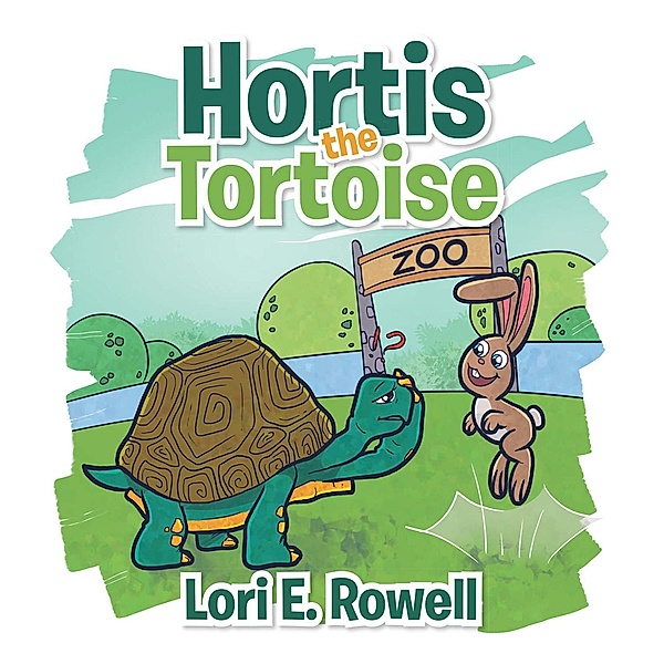 Hortis the Tortoise, Lori E. Rowell