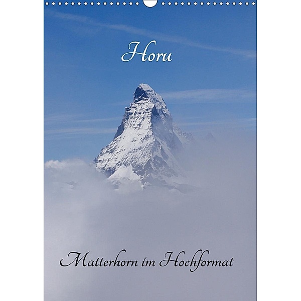Horu Matterhorn im Hochformat (Wandkalender 2020 DIN A3 hoch), Susan Michel