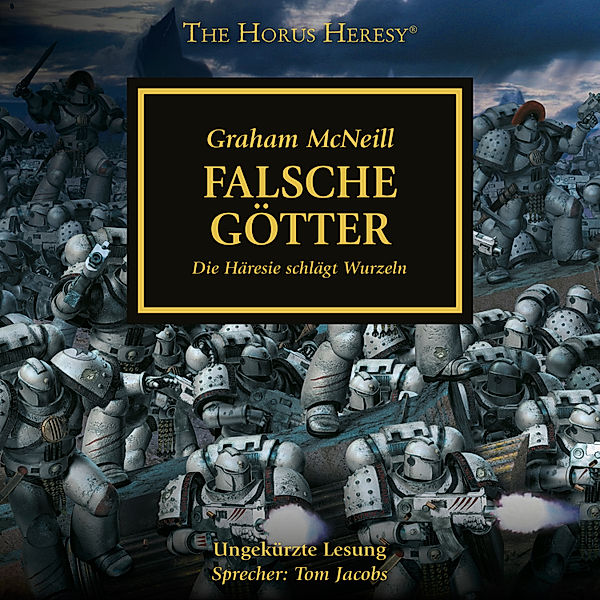 Horus Heresy - 2 - Falsche Götter, Graham McNeill