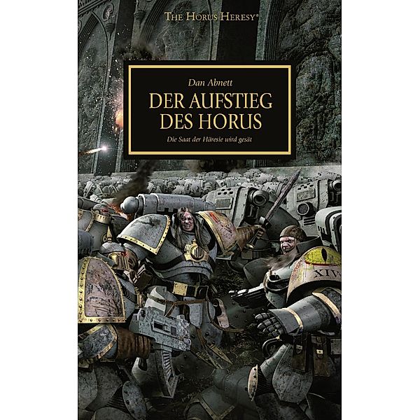 Horus Heresy - Der Aufstieg des Horus, Dan Abnett