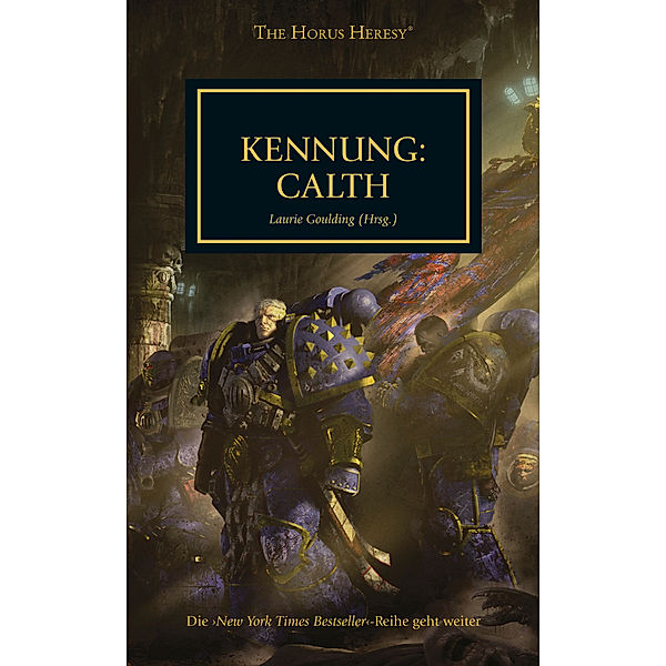 Horus Heresy - Kennung: Calth, Laurie Goulding (Hrsg. )