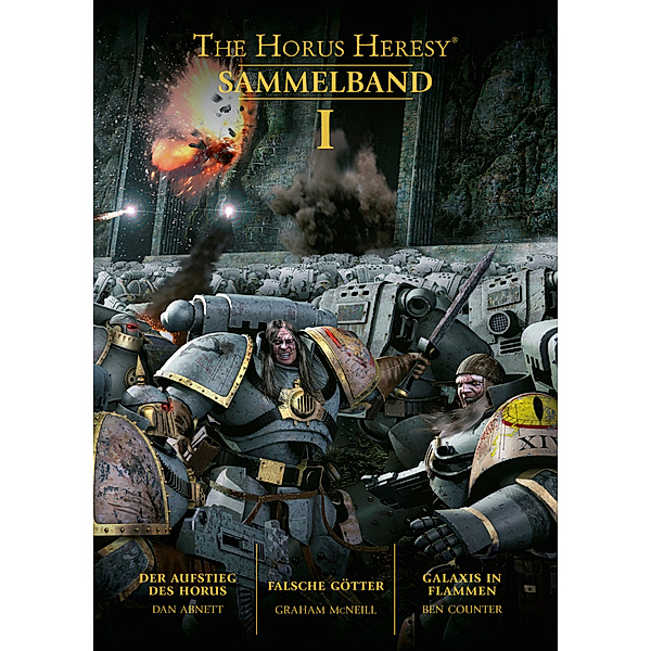 Horus Heresy - Sammelband Bd.1, Dan Abnett, Graham McNeill, Ben Counter