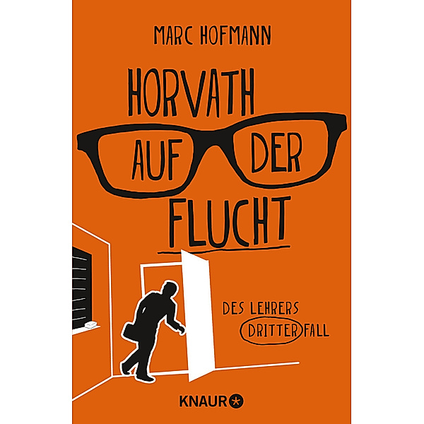Horvath auf der Flucht / Lehrer Horvath ermittelt Bd.3, Marc Hofmann