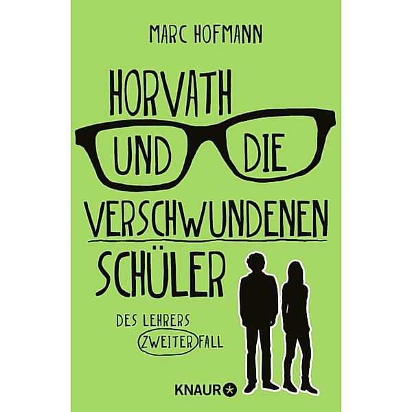 Horvath und die verschwundenen Schüler / Lehrer Horvath ermittelt Bd.2, Marc Hofmann