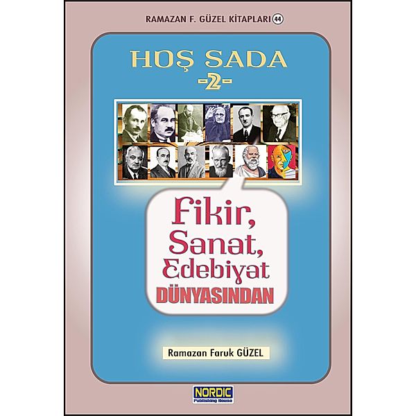 Hos Sada -2: Fikir, Sanat, Edebiyat Dünyasindan, Ramazan Faruk Güzel