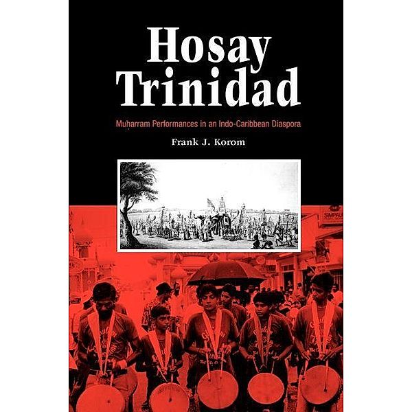Hosay Trinidad, Frank J. Korom