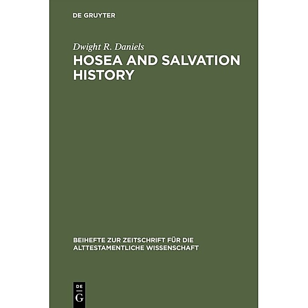 Hosea and Salvation History, Dwight R. Daniels