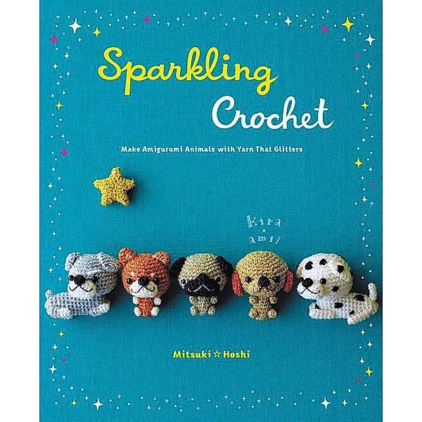 Hoshi, M: Sparkling Crochet, Mitsuki Hoshi