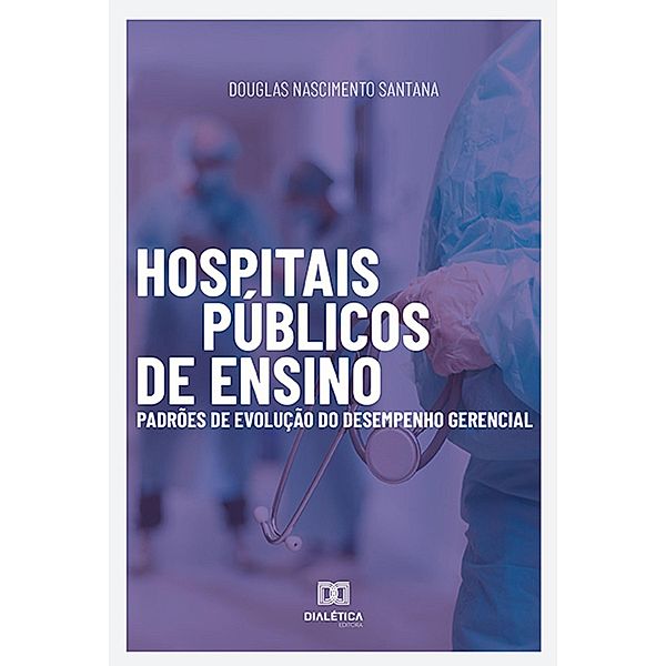 Hospitais Públicos de Ensino, Douglas Nascimento Santana