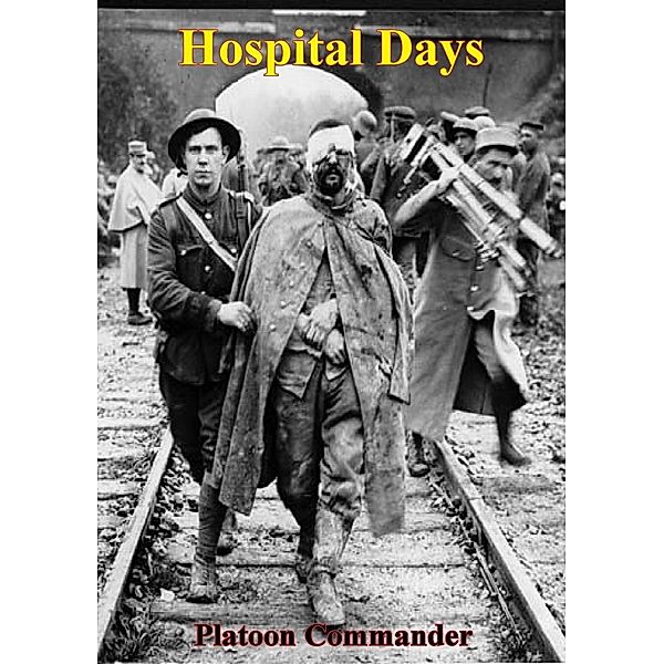 Hospital Days, Arthur F. H. Mills
