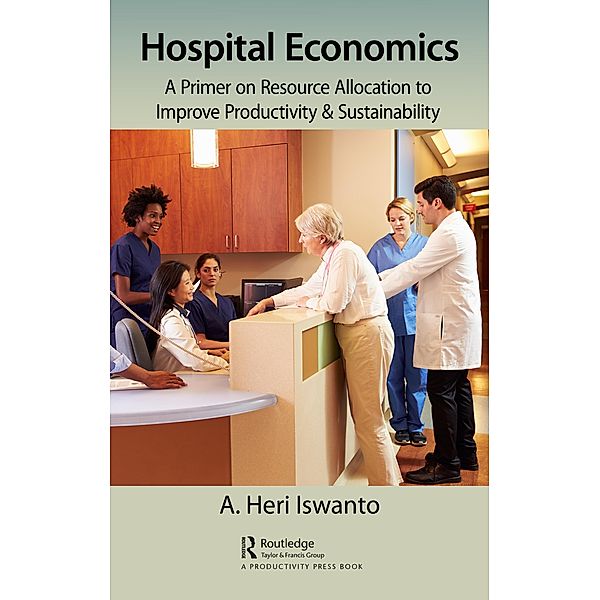 Hospital Economics, A. Heri Iswanto