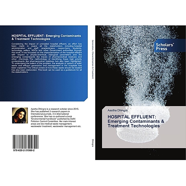 HOSPITAL EFFLUENT: Emerging Contaminants & Treatment Technologies, Aastha Dhingra