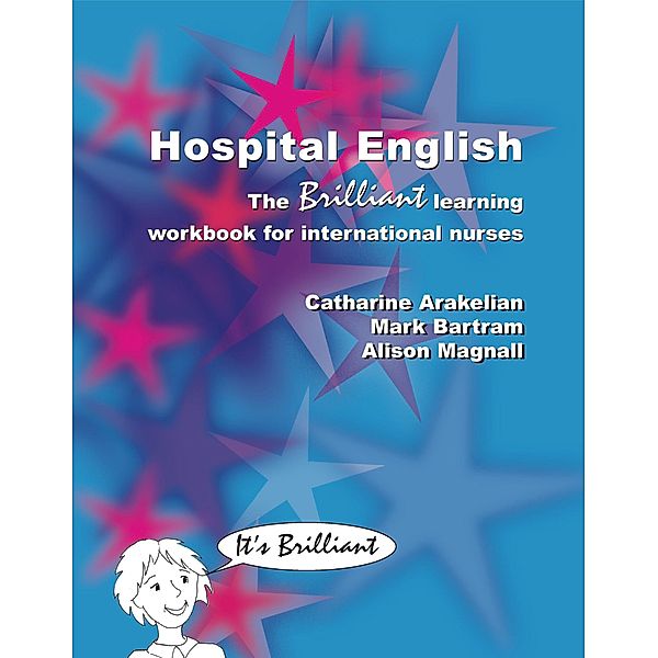 Hospital English, Catharine Arakelian, Mark Bartram, Alison Magnall