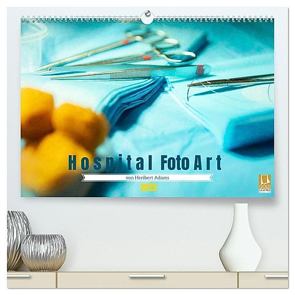 Hospital FotoArt (hochwertiger Premium Wandkalender 2025 DIN A2 quer), Kunstdruck in Hochglanz, Calvendo, Heribert Adams -Lensviper-