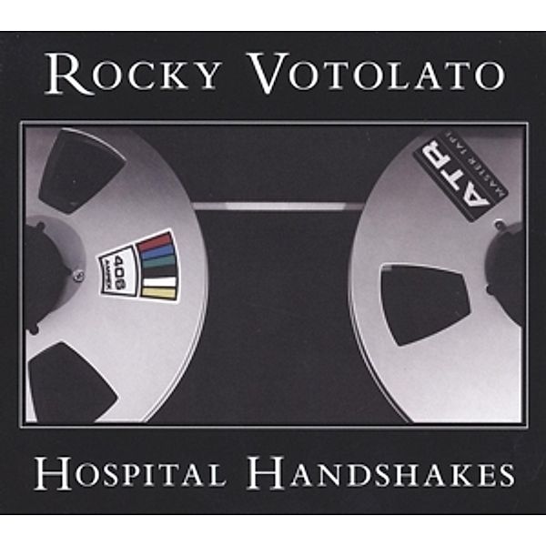 Hospital Handshakes, Rocky Votolato