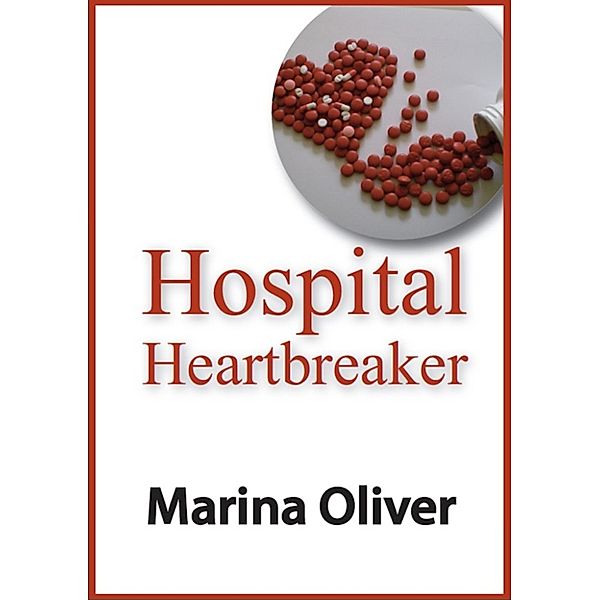 Hospital Heartbreaker, Marina Oliver