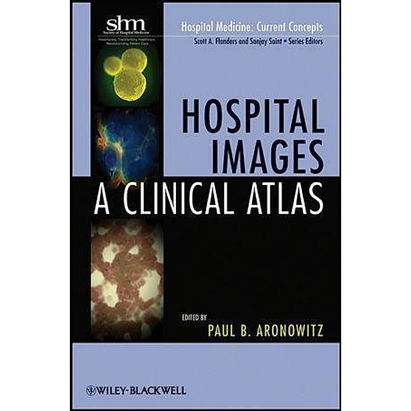 Hospital Images / Hospital Medicine - Current Concepts, Paul Aronowitz