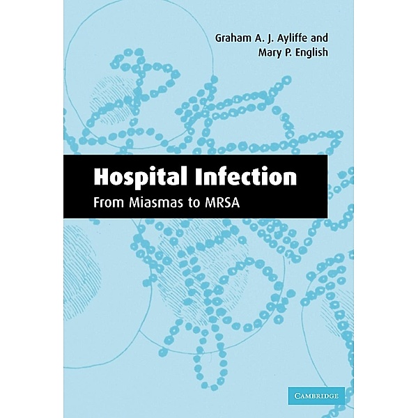 Hospital Infection, Graham A. J. Ayliffe, Mary P. English