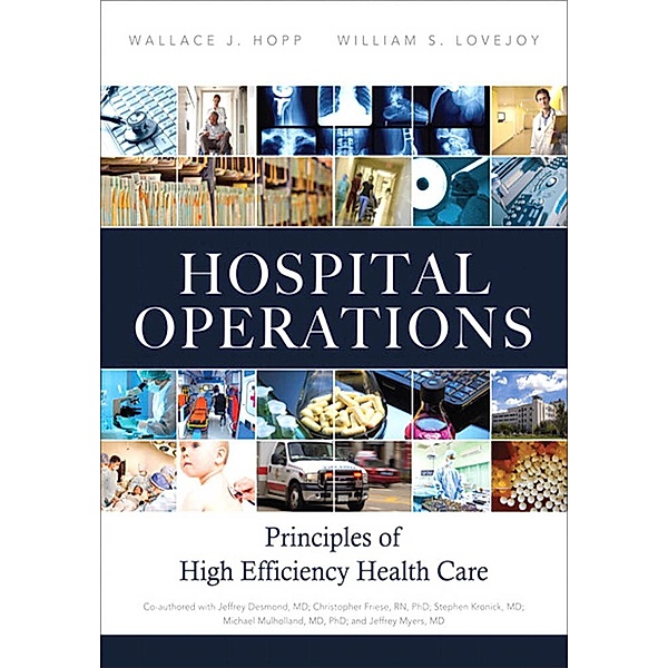 Hospital Operations, Hopp Wallace J., Lovejoy William S.