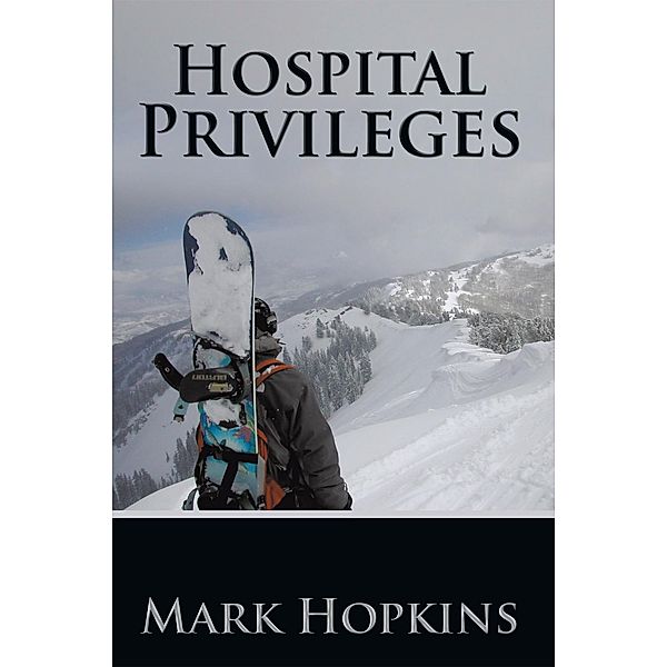 Hospital Privileges, Mark Hopkins