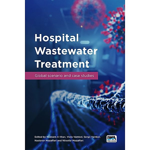 Hospital Wastewater Treatment: Global scenario and case studies