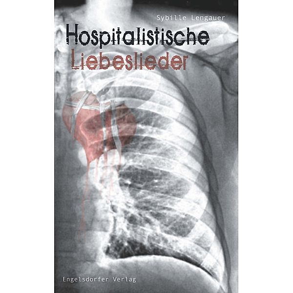 Hospitalistische Liebeslieder, Sybille Lengauer