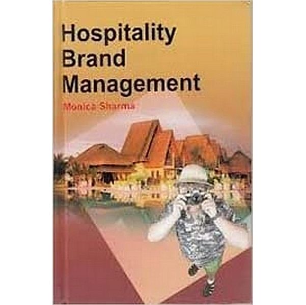 Hospitality Brand Management, Monica Sharma