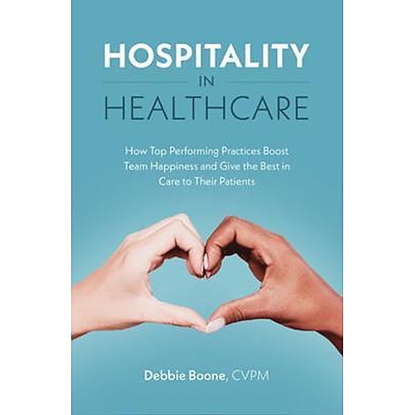 Hospitality in Healthcare, Debbie Boone