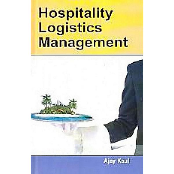 Hospitality Logistics Management, Ajay Kaul