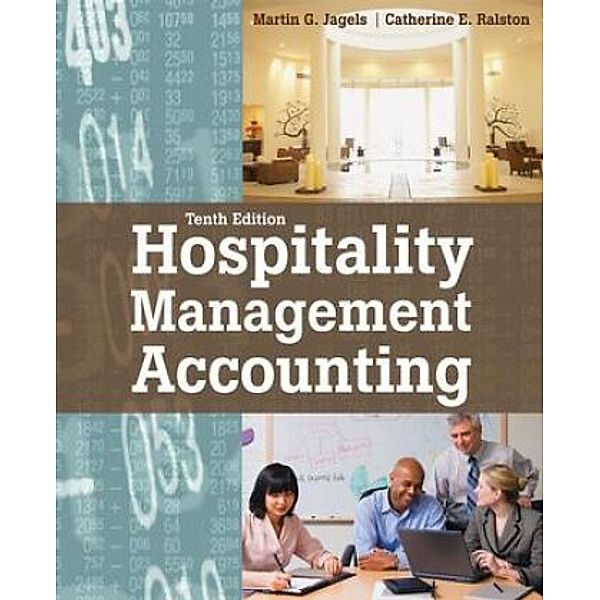 Hospitality Management Accounting, Martin G. Jagels, Catherine E. Ralston