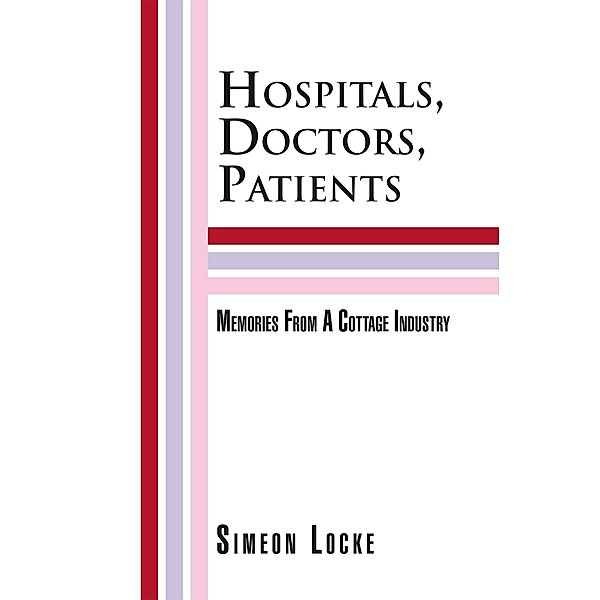 Hospitals, Doctors, Patients, Simeon Locke