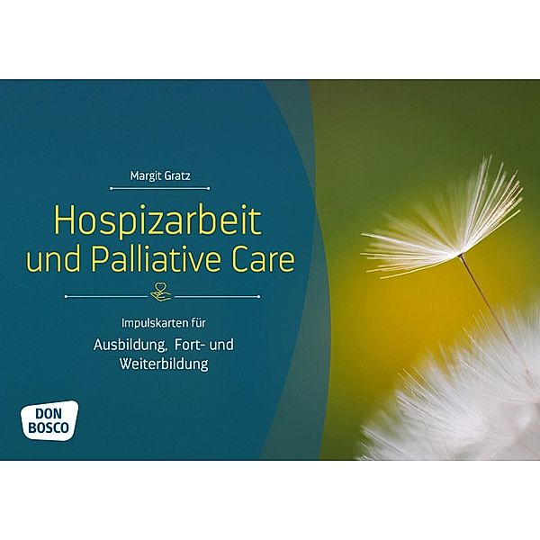 Hospizarbeit und Palliative Care, m. 1 Beilage, Margit Gratz