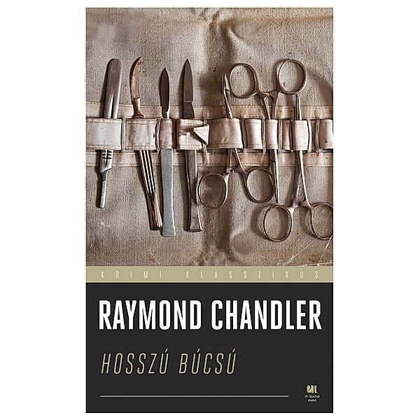 Hosszú búcsú, Raymond Chandler